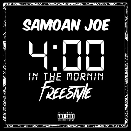 Samoan Joe - 4 In The Mornin Freestyle