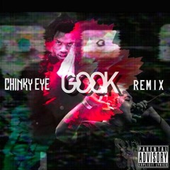 Chinky Eye -Gook Remix