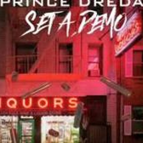 Prince Dreda "Set a Demo"