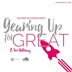 #24: Gearing Up for Great Pt 2: ft. Toni Holloway of DCCCD