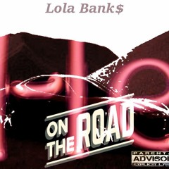Lola Lo x HE (On The Road) prod. by Priority Beats SNIPPET
