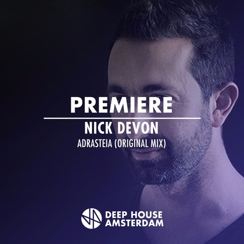 Premiere: Nick Devon - Adrasteia (Original Mix)