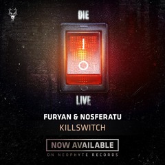 Furyan & Nosferatu - Killswitch (NEO139)