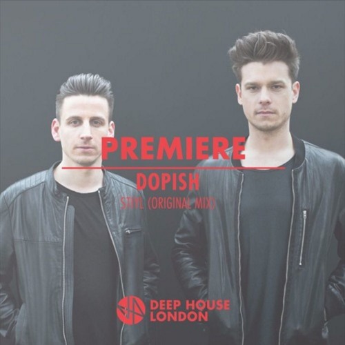 Premiere: Dopish - Stijl (Original Mix)