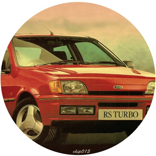 RS Turbo [Forthcoming Chip Butty RS Turbo EP OUT TODAY!!]
