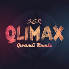 S.O.R - Qlimax (Qwamii Remix)