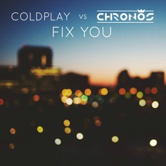 Coldplay - Fix You (CHRNS Remix) *FREE DOWNLOAD*