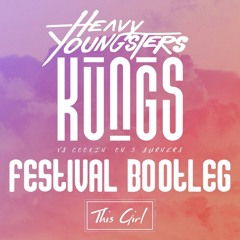 Kungs - This Girl (Heavy Youngsters Festival Bootleg) [FREE DOWNLOAD]