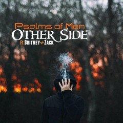 Psalms Of Men - "Other Side" (@PsalmsofMen @ChristianRapz)