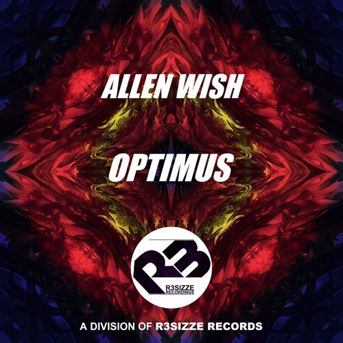 Allen Wish - Optimus (Original Mix) OUT NOW