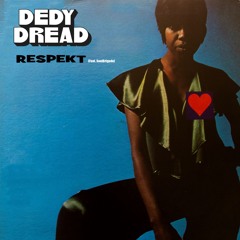 Dedy Dread - RESPEKT (Feat. SoulBrigada)