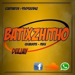 MiniMix Esa Mami   -   DJ BATIXZHITHO    Chimbote Peru    FT   DJ CHANY MixX