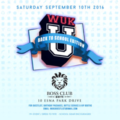 WUK U (BACK TO SCHOOL EDITION) (SEPT 10th 2016)**CONTAINS EXPLICIT LYRICS**