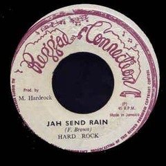 Hard Rock - Jah Send Rain