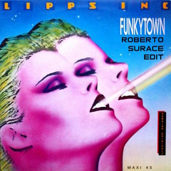 Funky Town - Lipps (Roberto Surace EDIT)