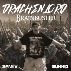 Drachenlord Brainbuster Remix