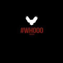 WHOOO - Prod. Major Bevy