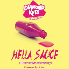 DIAMOND KUTS FT. AVE 267 - HELLA SAUCE (DIRTY)