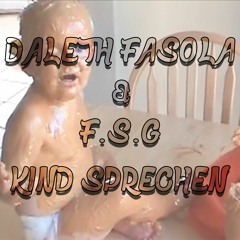F.S.G & Daleth Fasola - Kind Sprechen (Original Mix) FREE DOWNLOAD!!