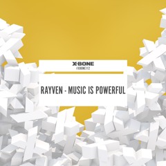 Rayven - Music Is Powerful