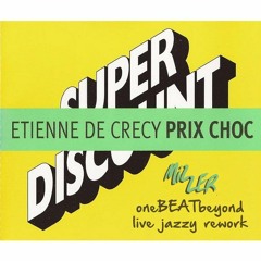 Etienne De Crecy - Prix Choc (oneBEATbeyond Live Jazzy Rework) | FREE DOWNLOAD |