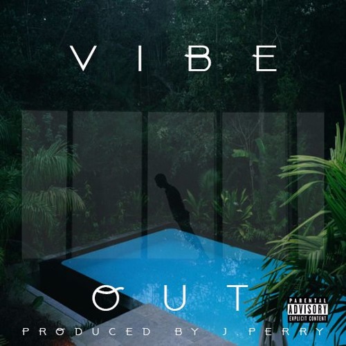 Vibe Out Vol. 1