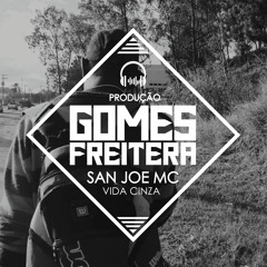 San Joe MC - Vida Cinza (Prod. Gomes Freitera)
