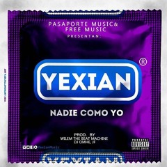 Yexian - Nadie Como Yo