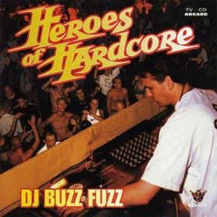 Buzz Fuzz---Heroes Of Hardcore--1996