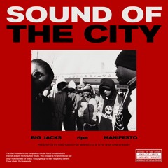 DJ Big Jacks & Ripe Present 'Sound of the City' Mixtape