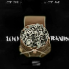 otf jae x otf dre - hunnit bands
