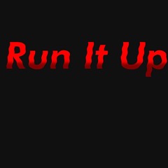 Da $tarterz- Run It Up
