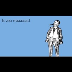 Wooda Woo- Is You Mad.