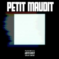 Petit Maudit - Dans le carré