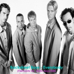 Backstreet Boys - Everybody (Fairmonts Inc. Barrio Boys Edit)