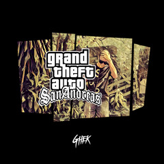 GTA San Andreas (Ghek's Groove Street Remix) FREE DOWNLOAD