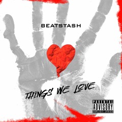 BEATSTASH - THINGS WE LOVE