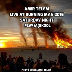 Live @ Burning Man - Man Burn Night at PLAY)A(SKOOL