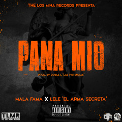 Mala fama Ft Lele el arma secreta -Pana Mio