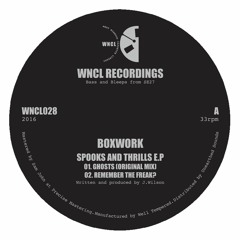 WNCL028: BOXWORK_Spooks and Thrills EP