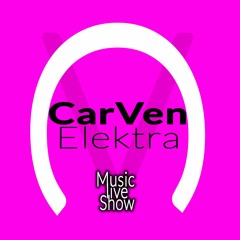 CarVen Elektra ( Summer techno) parte II - 5-09-16 -127 bpm