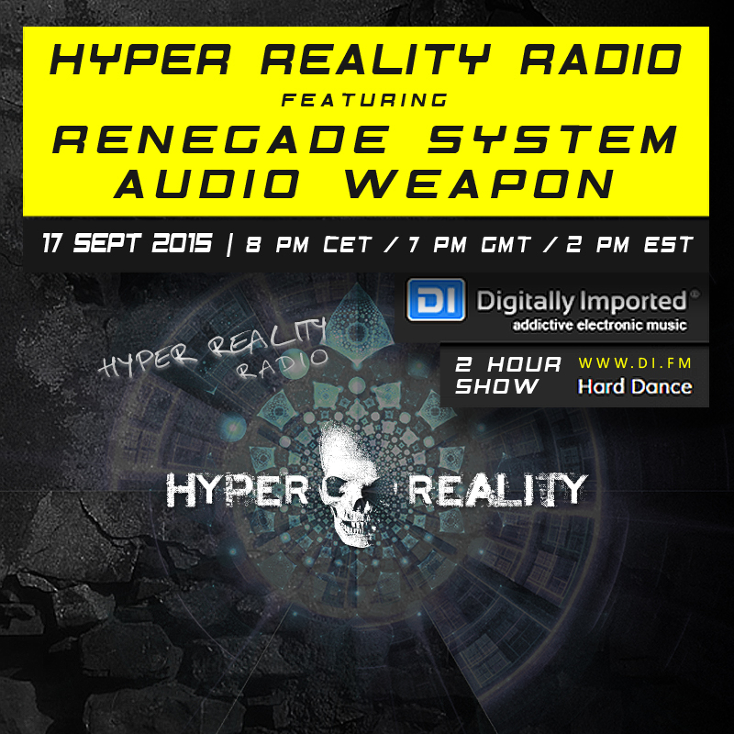 Hyper Reality Radio 019 - feat. Renegade System & Audio Weapon episode artwork