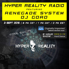 Hyper Reality Radio 018 - feat. Renegade System & DJ Goro