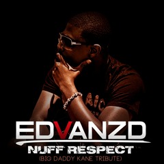 Nuff' Respect (Big Daddy Kane Tribute)