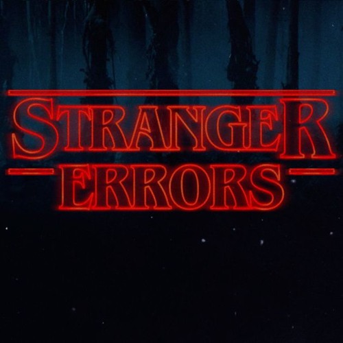 STRANGER ERRORS