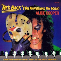 Friday The 13th Tribute - Man Behind The Mask (Alice Cooper)