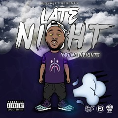 Late Night - Young Heights (prod By ITrez Beats)