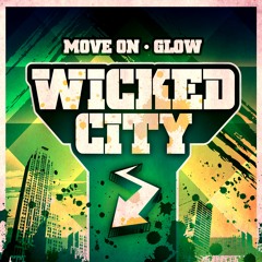 Wicked City - Glow *OUT NOW*
