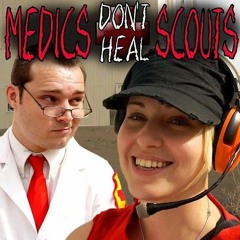 Randon Encounters - MEDICS DON'T HEAL SCOUTS! A TF2 Song (feat. Dodger)