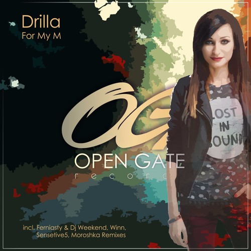 Drilla - For My M